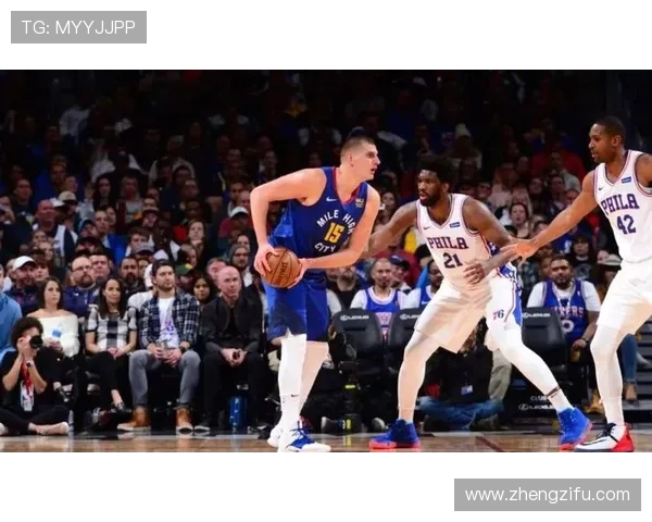 恩比德低位单打拉开内线统治胜过约基奇组织